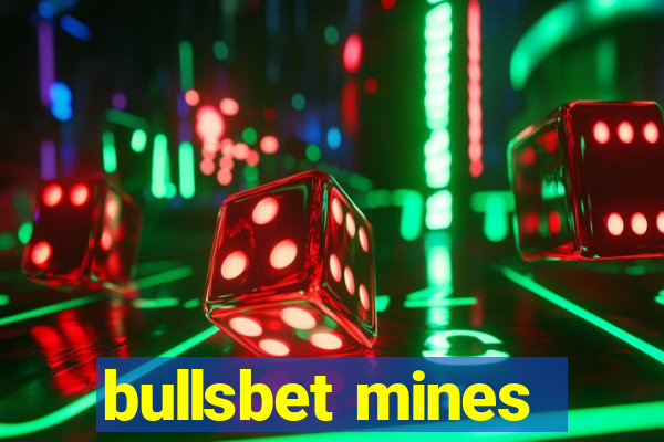 bullsbet mines